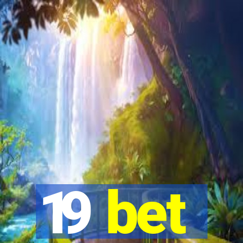 19 bet